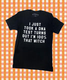100% That Witch Graphic Tee Shirt